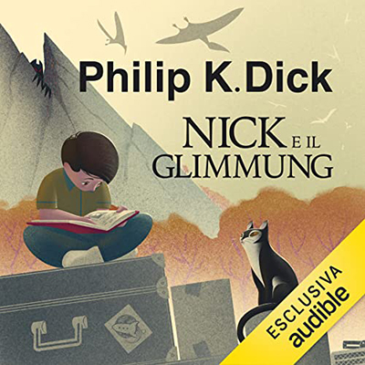 Philip K. Dick - Nick e il Glimmung (2022) (mp3 - 128 kbps)