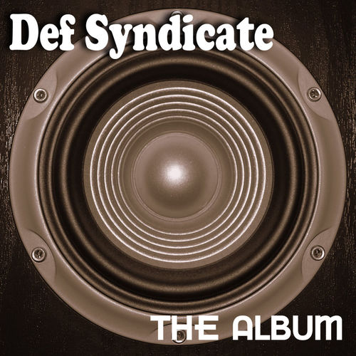 Def Syndicate - The Album (1990) (Reissue 2008) (Lossless + MP3)