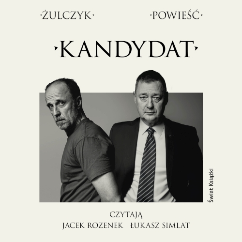 Żulczyk Jakub - Kandydat 