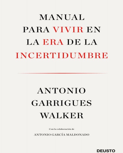 Manual para vivir en la era de la incertidumbre - Antonio Garrigues Walker (Multiformato) [VS]