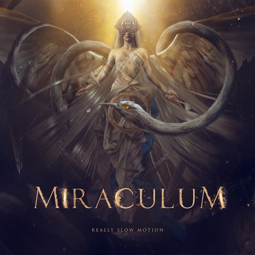 Really Slow Motion - Miraculum (2018)