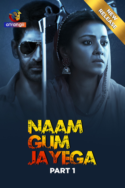  Naam Gum Jayega (2024) UNRATED 1080p HEVC HDRip S01 Part 1 Hot Series x265 AAC [1.5GB] Full Movie Download