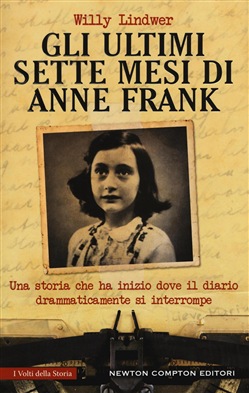 Willy Lindwer - Gli ultimi sette mesi di Anne Frank (2016)