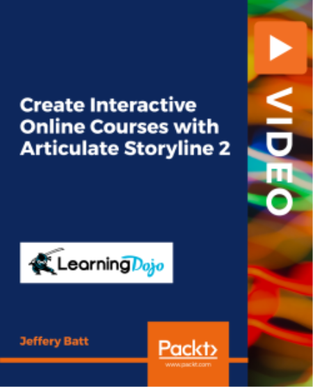 Create Interactive Online Courses with Articulate Storyline 2