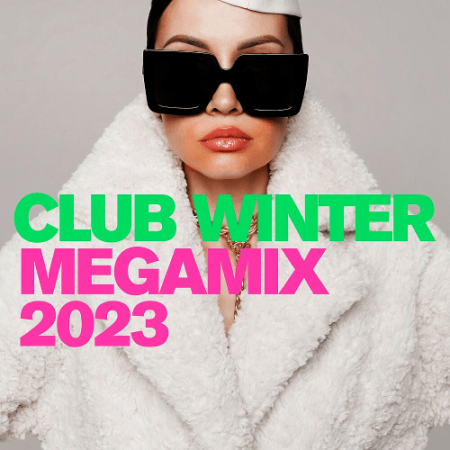 VA - Club Winter Megamix (2023)