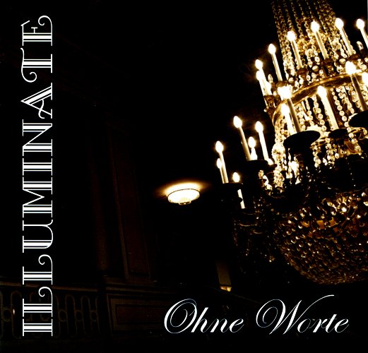 Illuminate - Ohne Worte (2009) FLAC