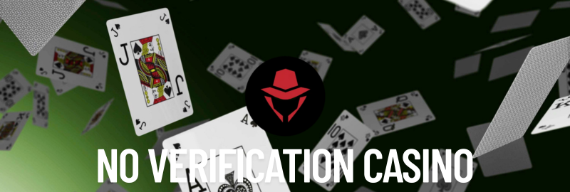 No Verification Casino