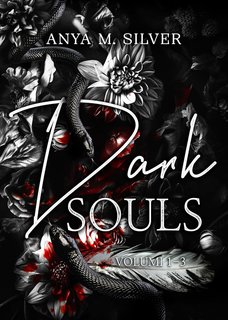 Anya M. Silver - Dark Souls. La serie Volumi 1-3 (2024)