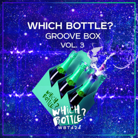 VA - Which Bottle?: GROOVE BOX Vol. 3 (2021) » Dl4All - Download For All