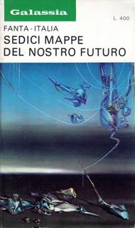 AA.VV. - Fanta Italia. Sedici mappe del nostro futuro (1972)