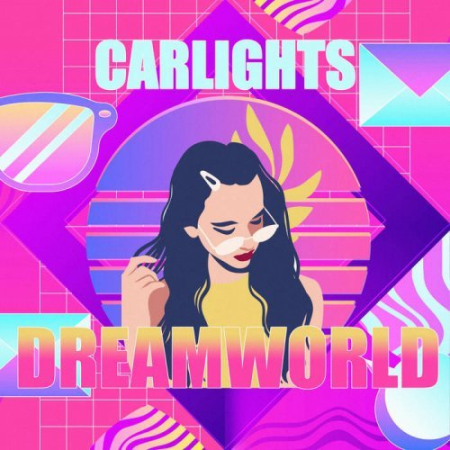 6046cce9 356c 4511 ab12 d7941fcd3bb5 - CARLIGHTS - Dreamworld (2023)