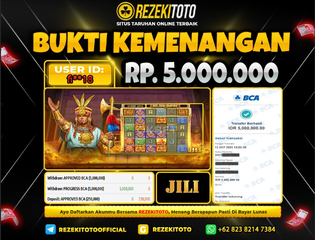 BUKTI KEMENANGAN 13 SEPTEMBER 2025 GOLDEN EMPIRE 5 JUTA 