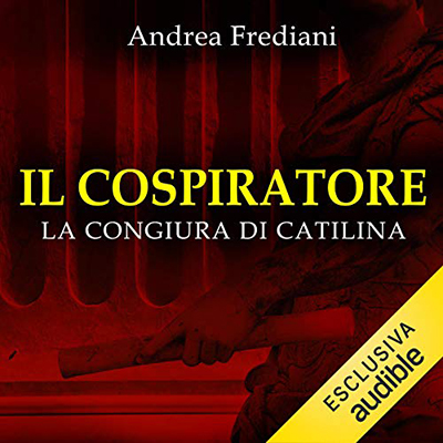 Andrea Frediani - Il cospiratore (2021) (mp3 - 128 kbps)