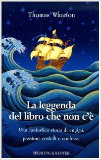 Thomas Wharton – La leggenda del libro che non c’è (2003)