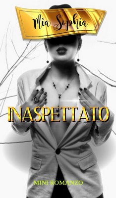 Mia Sophia - Inaspettato (2018)