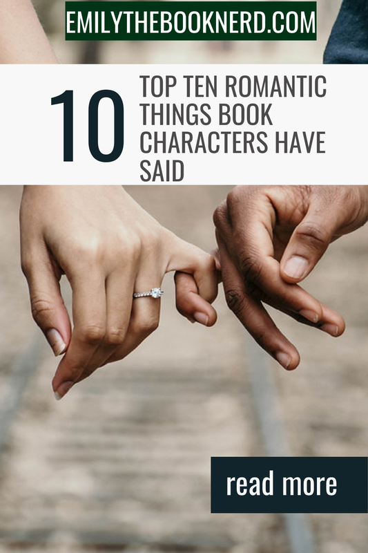 Top Ten Romantic Things Book Characters Have Said