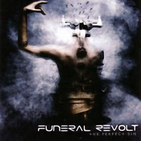 [Image: funeral-revolt-the-perfect-sin-Cover-Art.jpg]