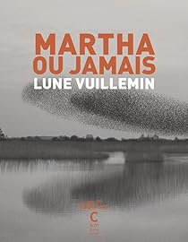 Martha ou jamais