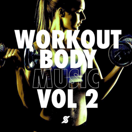 VA - Work Out Body Music Vol. 2 (2020)