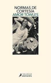 NORMAS DE CORTESIA, AMOR TOWLES