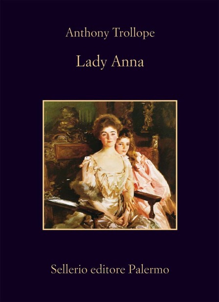 Anthony Trollope – Lady Anna (2013)