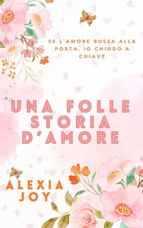 Alexia Joy - Una folle storia d'amore (2024)