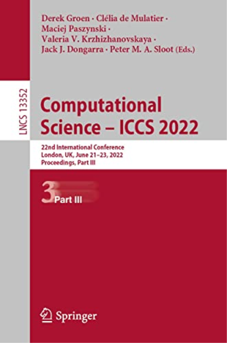 Computational Science – ICCS 2022: 22nd International Conference, London, UK, June 21–23, 2022, Proceedings, Part III