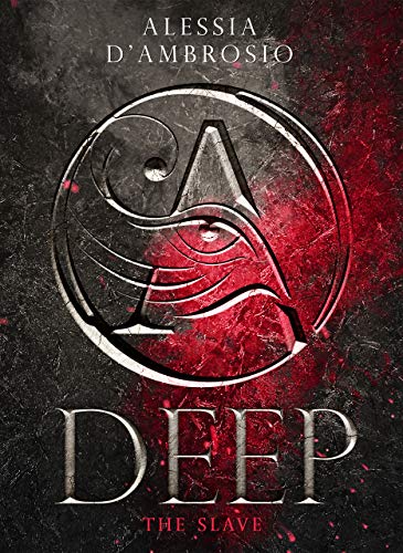 Alessia D’Ambrosio – Deep Vol. 2. The Slave (2020)