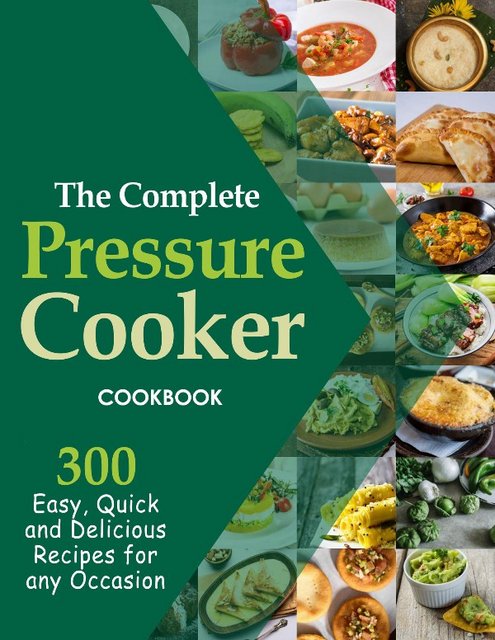 The Complete Pressure Cooker Cookbook by Jen Murray