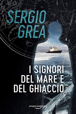 Sergio Grea - Ralph Core Vol. 4. I signori del mare e del ghiaccio (2020)