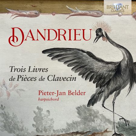 Pieter-Jan Belder - Dandrieu: Trois Livres de Piecès de Clavecin (2023) [FLAC]