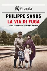Philippe Sands – La via di fuga (2021)