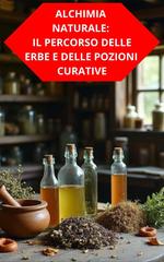 Duke Souza – Alchimia naturale. Il percorso delle erbe e delle pozioni curative (2025)