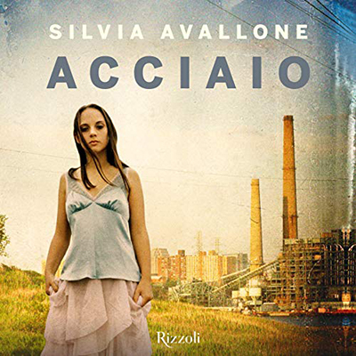 Silvia Avallone - Acciaio (2018) (mp3 - 128 kbps)