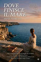 Irene Perfetti – Dove finisce il mare (2026)