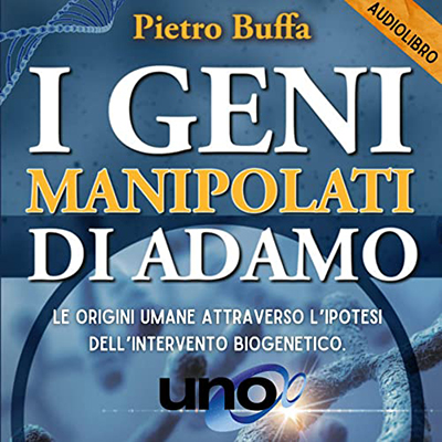 Pietro Buffa - I geni manipolati di Adamo (2022) (mp3 - 128 kbps)