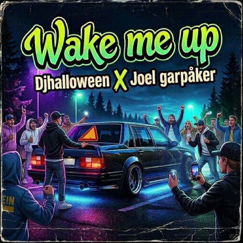 00-djhalloween-x-joel-garpaker-wake-me-u