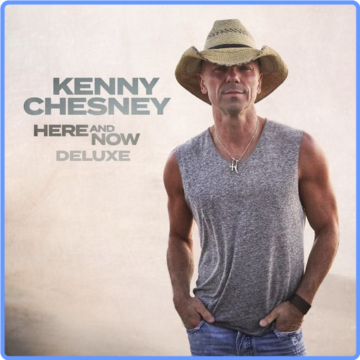 Kenny Chesney - Here And Now (Deluxe, 2021) mp3 320 Kbps