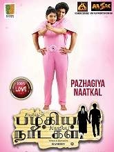 Pazhagiya Naatka (2021) HDRip Tamil Movie Watch Online Free
