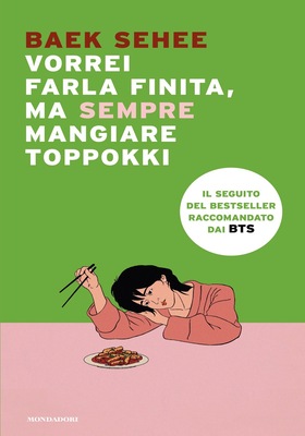 Baek Sehee - Vorrei farla finita, ma sempre mangiare toppokki (2025)
