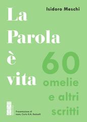 Isidoro Meschi – La Parola è vita (2026)