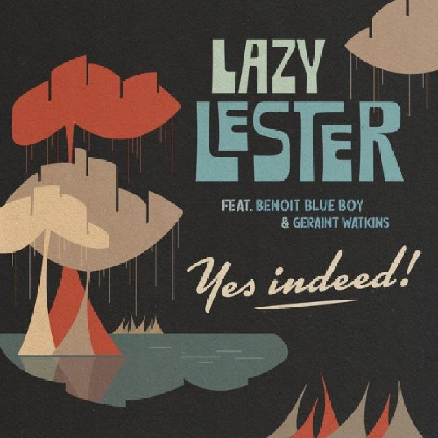 Lazy Lester - Yes Indeed! (2020) [Blues]; mp3, 320 kbps - jazznblues.club