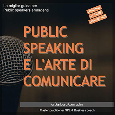 Barbara Corradini - Public speaking e l'arte di comunicare (2020) (mp3 - 128 kbps)