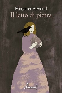 Margaret Atwood - Il letto di pietra (2023)