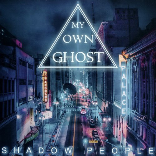 My Own Ghost - 2022 - Shadow People [Fono, FO1766CD, Russia]