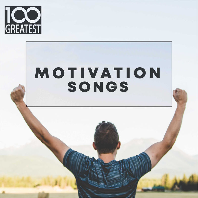 100 Greatest Motivation Songs (Album, Rhino, 2019) FLAC LossLess