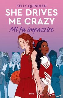 Kelly Quindlen - She Drives Me Crazy. Mi fa impazzire (2023)