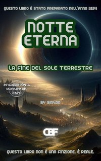 Sinyor - Notte Eterna. La fine del Sole terrestre (2024)