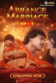 Arrange Marriage (2026) TruUncut S01 E03 Web Series