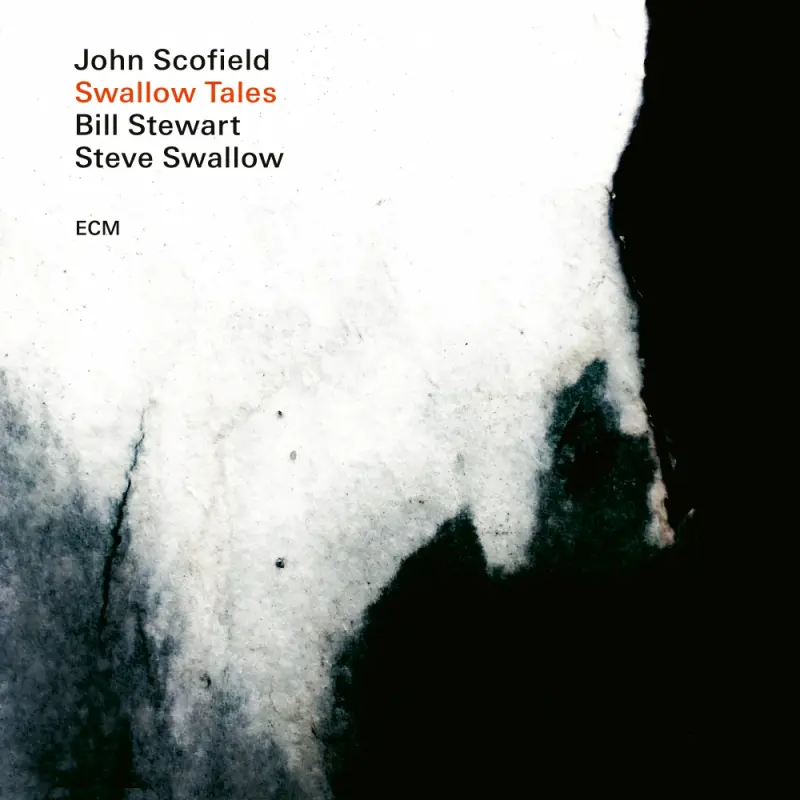 John Scofield • Swallow Tales (2020)  .flac  96.0 kHz/24 bit
